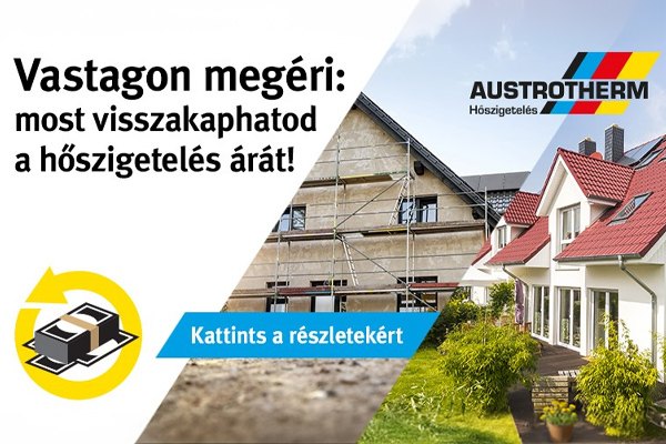 Austrotherm - Vastagon megéri: most visszakaphatod a hőszigetelés árát!